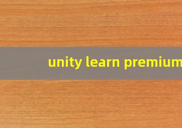 unity learn premium